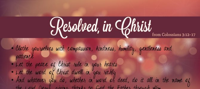 Resolved, In Christ Resolved, In Christ